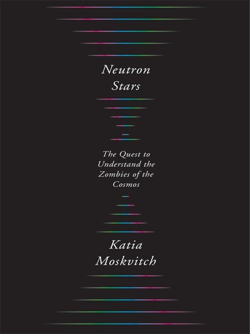 Title details for Neutron Stars by Katia Moskvitch - Available